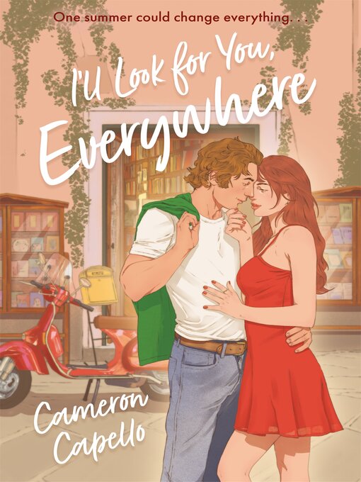 Title details for I'll Look for You, Everywhere by Cameron Capello - Available